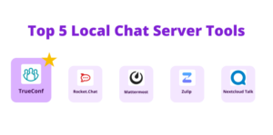 Top 5 Local Chat Server Tools