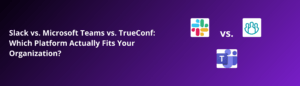 Slack vs. Microsoft Teams