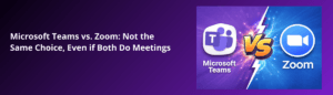 Microsoft Teams vs Zoom