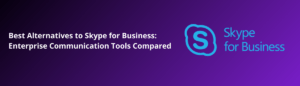 Skype for Business Alternative