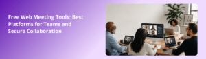 Free Web Meeting Tools