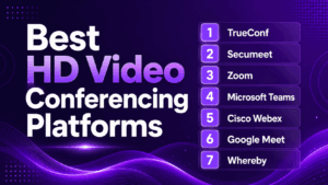 Best HD Video Conferencing Platforms