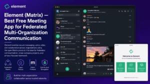Element (Matrix) — Best Free Meeting App for Federated Multi-Organization Communication