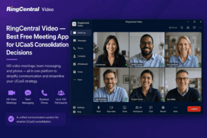 RingCentral Video — Best Free Meeting App for UCaaS Consolidation Decisions
