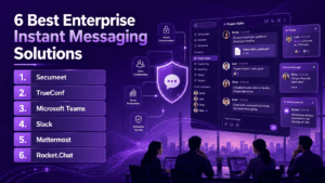 6 Best Enterprise Instant Messaging Solutions